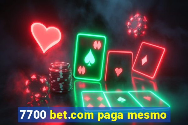 7700 bet.com paga mesmo